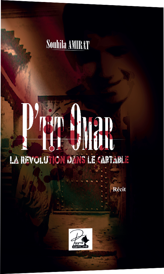 P'TIT OMAR LA RÉVOLUTION DANS LE CARTABLE