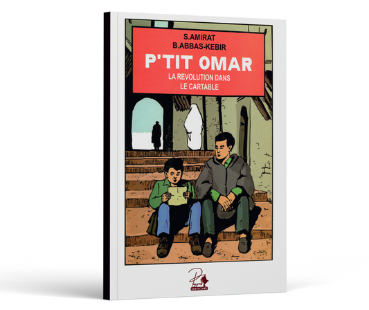 P'tit OMAR LA RÉVOLUTION DANS LA CARTABLE - FRANÇAIS
